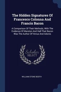 The Hidden Signatures Of Francesco Colonna And Francis Bacon