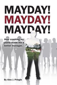 Mayday! Mayday! Mayday!