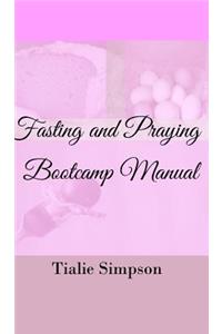 Fasting and Praying Bootcamp