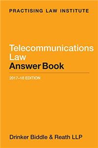 Telecommunications Law Answer Book