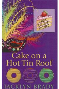 Cake on a Hot Tin Roof