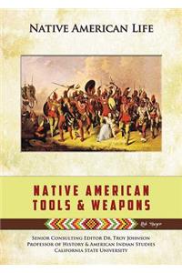 Native American Tools and Weapons