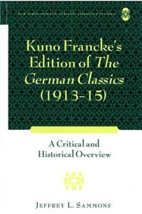 Kuno Francke’s Edition of «The German Classics» (1913–15)