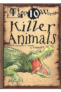 Killer Animals You Wouldn't Want to Meet!