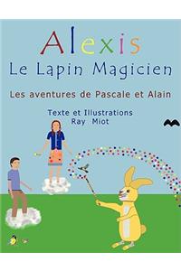 Alexis Le Lapin Magicien