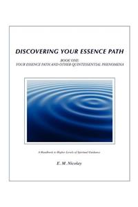 Discovering Your Essence Path Book One