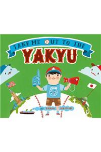 Take Me Out to the Yakyu