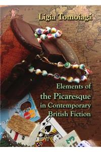 Elements of the Picaresque in Contemporary British Fiction