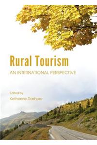 Rural Tourism: An International Perspective