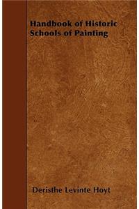 Handbook of Historic Schools of Painting