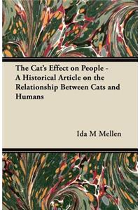 Cat's Effect on People - A Historical Article on the Relationship Between Cats and Humans
