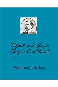 Wyatt and Josie Earp's Cookbook