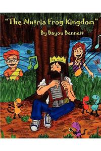 The Nutria Frog Kingdom