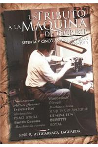 Un Tributo a la Maquina de Escribir