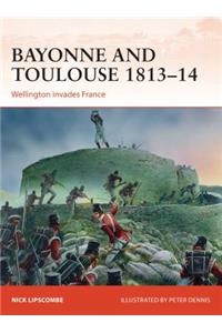 Bayonne and Toulouse 1813-14