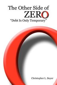 Other Side of Zero: "Debt Is Only Temporary"