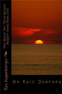 The Quest For Third Heaven August Snow Book One