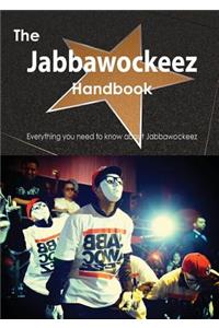 The Jabbawockeez Handbook - Everything You Need to Know about Jabbawockeez