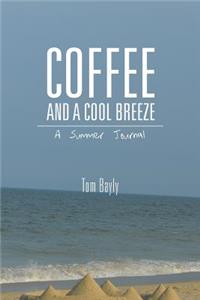 Coffee and a Cool Breeze