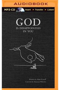 God Is Disappointed in You