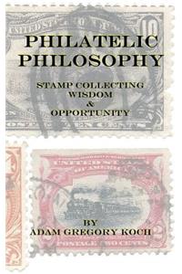 Philatelic Philosophy