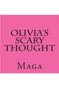 Olivia's Scary Thought
