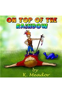 On Top of the Rainbow