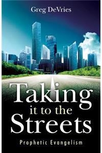 Taking It to the Streets