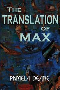 The Translation of Max