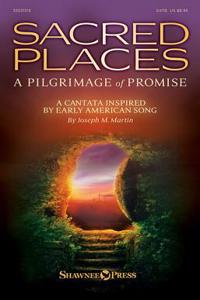 Sacred Places: A Pilgrimage of Promise