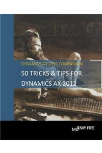 50 Tips & Tricks for Dynamics AX 2012