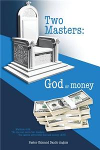 Two Masters