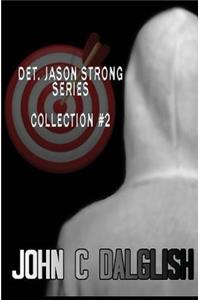 Det. Jason Strong Series (Collection #2)