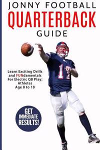 Jonny Football Quarterback Guide