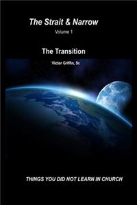 Strait & Narrow - The Transition