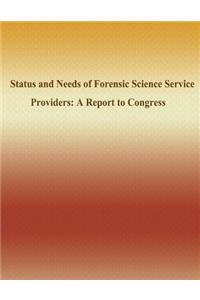 Status and Needs of Forensic Science Service Providers
