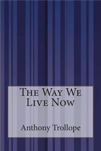 Way We Live Now