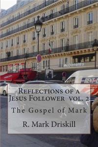 Reflections of a Jesus Follower Vol. 2