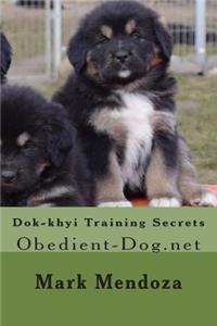 Dok-khyi Training Secrets