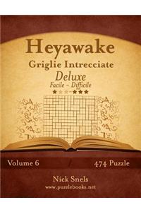 Heyawake Griglie Intrecciate Deluxe - Da Facile a Difficile - Volume 6 - 474 Puzzle