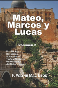 Mateo, Marcos y Lucas (Volumen 2)