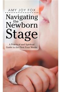 Navigating the Newborn Stage