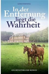 In der Entfernung liegt die Wahrheit