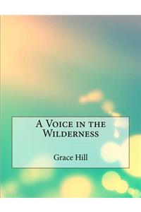 A Voice in the Wilderness