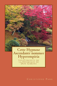 Cette Hypnose Ascendante nommee Hyperempiria