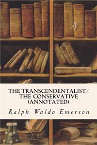 The Transcendentalist/The Conservative (annotated)
