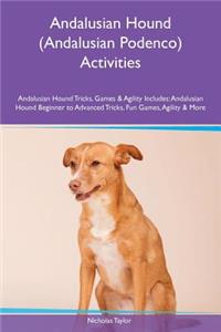 Andalusian Hound (Andalusian Podenco) Activities Andalusian Hound Tricks, Games & Agility Includes