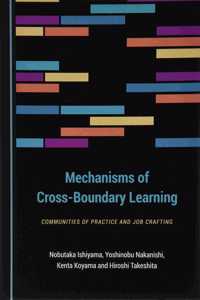 Mechanisms of Cross-Boundary Learning: Communities of Practice and Job Crafting