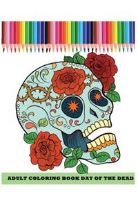 Adult Coloring Book Day Of The Dead