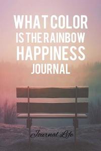 What Color Is The Rainbow Happiness Journal